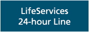 LifeServices 24-hour Line